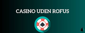 De Bedste Casinoer Uden ROFUS i Danmark 1427834739
